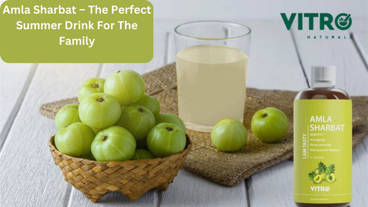 Amla Sharbat – The Perfect Summer Drink For The Family