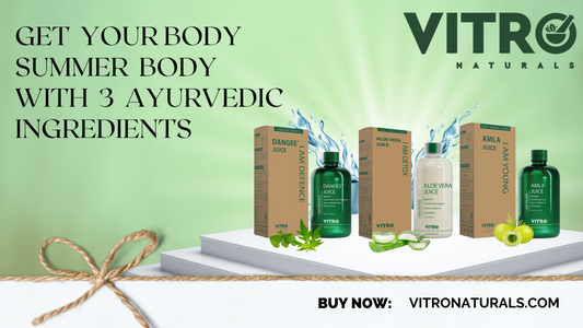 Get your body summer body with 3 Ayurvedic ingredients 