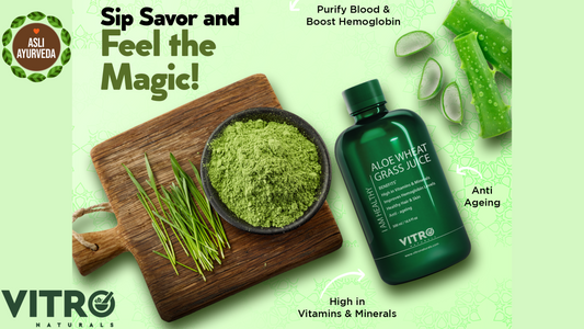 The Potent Benefits of Vitro Aloe Wheatgrass Juice for Skin & Health