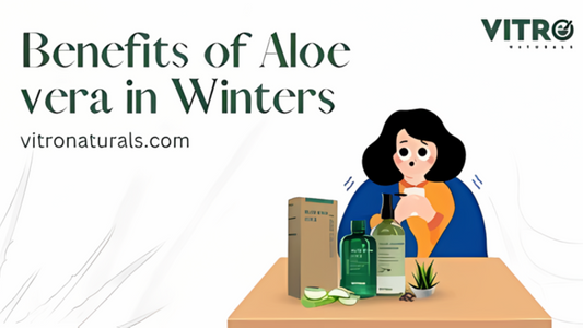 Benefits of Aloe Vera in Winters | How Aloe Vera Juice Can Help You