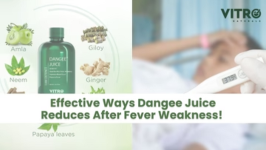 Effective Ways Dangee Juice Reduces After Fever Weakness!