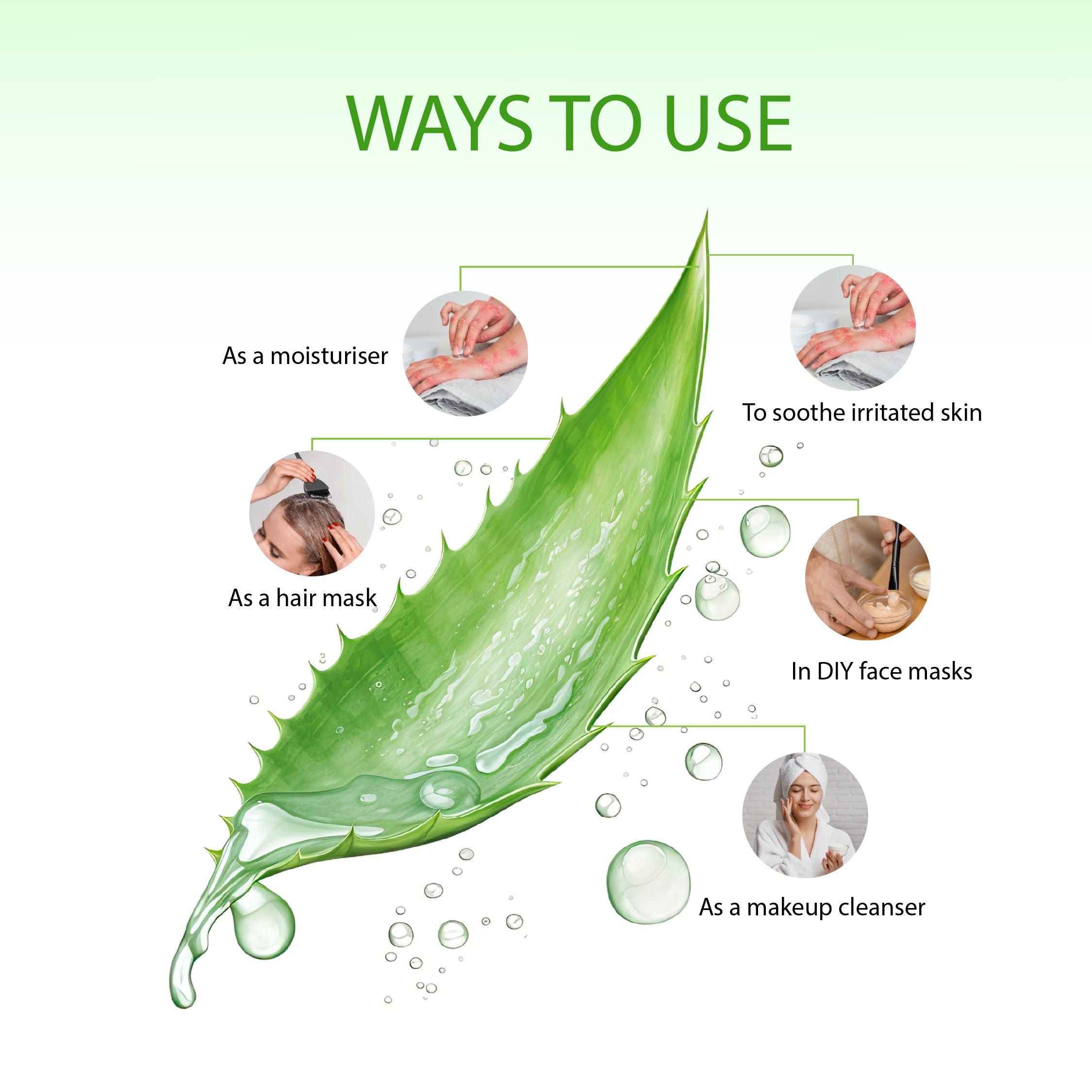 Aloe vera gel can be used as a moisturizer, hair mask, makeup cleanser and can be added to DIY face masks.